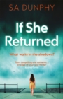 If She Returned : An edge-of-your-seat thriller - Book