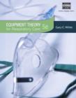 Equipment Theory for Respiratory Care - eBook