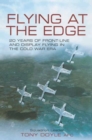 Flying at the Edge : 20 Years of Front-Line and Display Flying in the Cold War Era - eBook