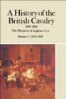 A History of the British Cavalry, 1816-1850 Volume 1 : 1816-1919 - eBook