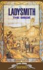 Ladysmith : The Siege - eBook