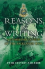 Reasons in Writing : A Commando's View of the Falklands War - eBook