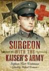 Surgeon with the Kaiser's Army - Book