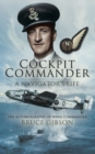 Cockpit Commander: A Navigator's Life : The Autobiography of Wing Commander Bruce Gibson - eBook