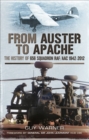 From Auster to Apache : The History of 656 Squadron RAF/ACC 1942-2012 - eBook
