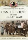 Castle Point in the Great War - Book