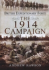 British Expeditionary Force: The 1914 Campaign - Book