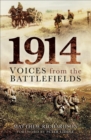 1914 : Voices from the Battlefields - eBook