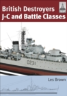 British Destroyers: J-C and Battle Classes - eBook
