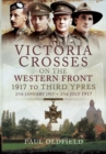 Victoria Crosses on the Western Front - 1917 to Third Ypres - Book