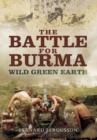 Battle for Burma: Wild Green Earth - Book