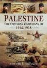 Palestine: The Ottoman Campaigns of 1914-1918 - Book