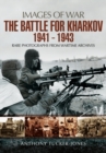 Battle for Kharkov 1941 - 1943 - Book