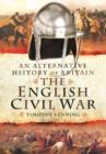 An Alternative History of Britain: The English Civil War - Book