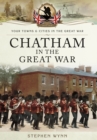 Chatham in the Great War - Book
