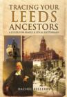 Tracing Your Leeds Ancestors - Book