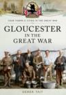 Gloucester in the Great War - Book