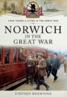 Norwich in the Great War - Book