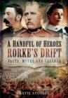 A Handful of Heroes, Rorke's Drift : Facts, Myths and Legends - Book