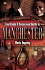 Foul Deeds & Suspicious Deaths in Manchester - eBook