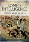 Somme Intelligence : Fourth Army HQ, 1916 - eBook