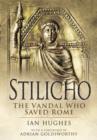 Stilicho: The Vandal Who Saved Rome - Book