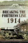 Breaking the Fortress Line, 1914 - eBook