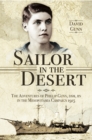 Sailor in the Desert : The Adventures of Philip Gunn, DSM, RN in the Mesopotamia Campaign, 1915 - eBook