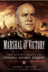 Marshal of Victory : The Autobiography of General Georgy Zhukov - eBook