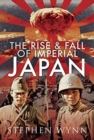 The Rise and Fall of Imperial Japan - Book