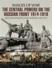 The Central Powers on the Russian Front 1914-1918 - eBook