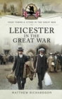 Leicester in the Great War - eBook
