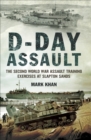 D-Day Assault : The Second World War Assault Training Exercises at Slapton Sands - eBook