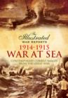 Illustrated War Reports: Great War at Sea 1914-1915 - Book