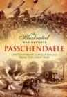 Passchendaele : Contemporary Combat Images from the Great War - Book