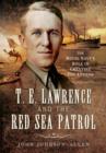 T E Lawrence and the Red Sea Patrol - Book