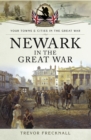Newark in the Great War - eBook