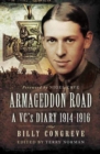 Armageddon Road : A VC's Diary, 1914-1916 - eBook