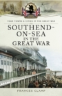 Southend-on-Sea in the Great War - eBook