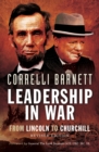 Leadership in War : From Lincoln to Churchill - eBook