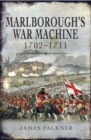Marlborough's War Machine, 1702-1711 - eBook