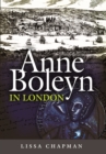 Anne Boleyn in London - Book