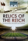 Relics of the Reich: The Buildings the Nazis Left Behind - Book