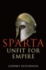 Sparta: Unfit for Empire - eBook