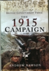 British Expeditionary Force - The 1915 Campaign - Book