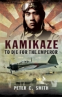 Kamikaze : To Die for the Emperor - eBook