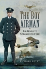 The Boy Airman : An Absolute Stranger to Fear - eBook