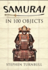 Samurai in 100 Objects - Book