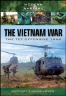 The Vietnam War : The Tet Offensive, 1968 - eBook