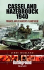 Cassel and Hazebrouck 1940: France and Flanders Campaign - Book